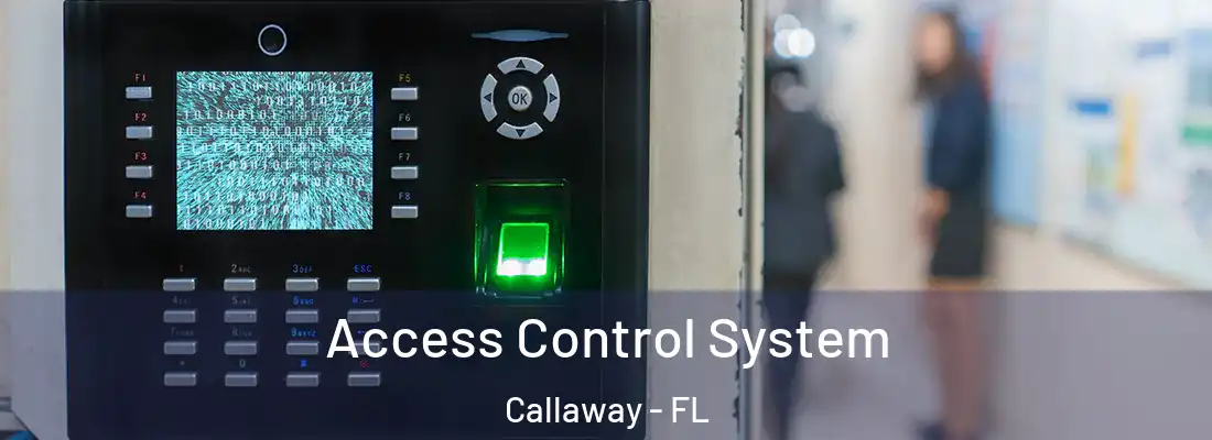  Access Control System Callaway - FL