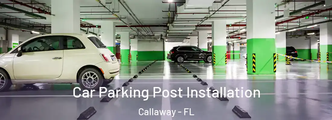  Car Parking Post Installation Callaway - FL