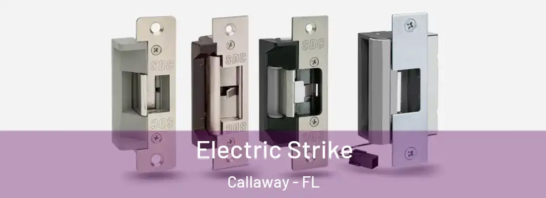 Electric Strike Callaway - FL