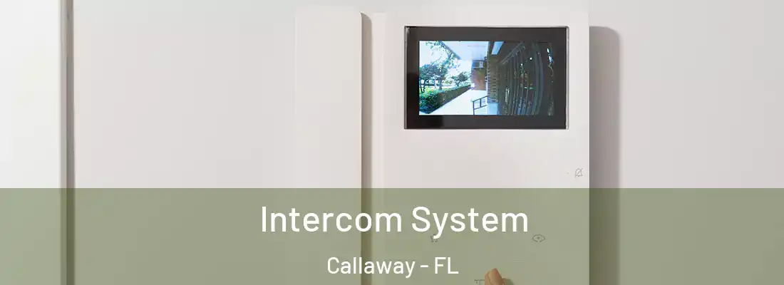 Intercom System Callaway - FL